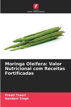Paperback Moringa Oleifera: Valor Nutricional com Receitas Fortificadas [Portuguese] Book