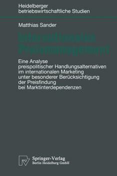 Paperback Internationales Preismanagement: Eine Analyse Preispolitischer Handlungsalternativen Im Internationalen Marketing Unter Besonderer Berücksichtigung De [German] Book