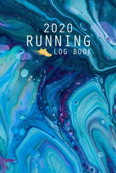 Paperback 2020 Running Log Book: The Complete 365 Day Runner's Day by Day Log 2020 Monthly Calendar Planner Race Bucket List Race Record Daily and Week Book