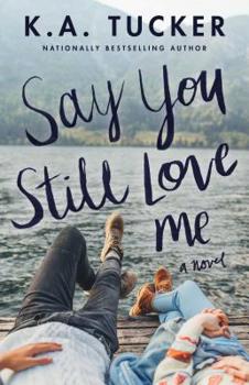 Paperback Say You Still Love Me Book