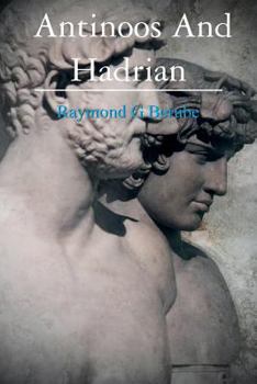 Paperback Antinoos And Hadrian: The making of a God Book