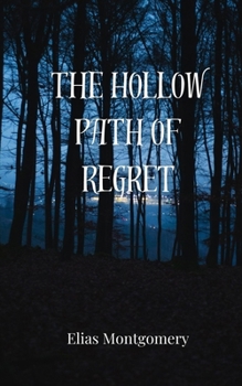 Paperback The Hollow Path of Regret Book