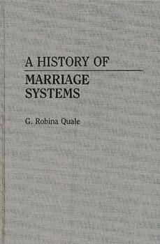 Hardcover A History of Marriage Systems Book