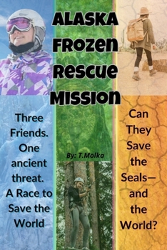Paperback Alaska Frozen Rescue Mission Book