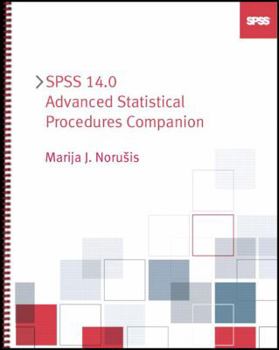 Paperback SPSS 14.0 Advanced Statistical Procedures Companion [With CDROM] Book