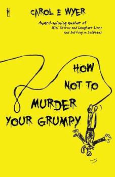 Paperback How Not to Murder Your Grumpy Book