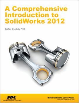 Paperback A Comprehensive Introduction to Solidworks 2012 Book