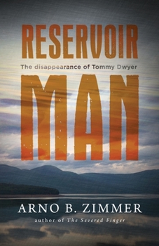 Paperback Reservoir Man: The Disappearance Of Tommy Dwyer Book