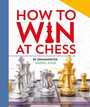 Hardcover How to Win at Chess: From First Moves to Checkmate Book