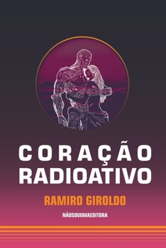 Paperback Coração Radioativo [Portuguese] Book