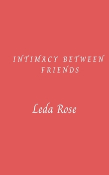 Paperback Intimacy Between Friends Book