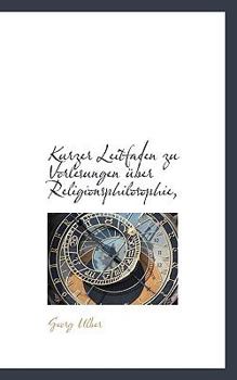 Paperback Kurzer Leitfaden Zu Vorlesungen Uber Religionsphilosophie, [German] Book