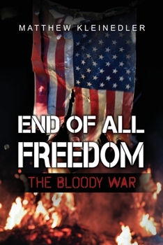 Paperback End of All Freedom: The Bloody War Book