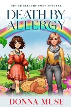 Death by Allergy (Sister Sleuths Cozy Mystery)