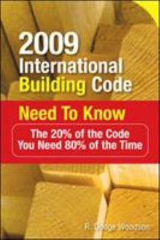 Paperback 2009 International Building Code Need to Know: The 20% of the Code You Need 80% of the Time Book