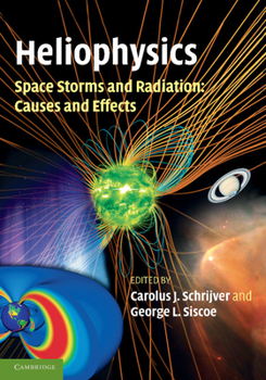 Paperback Heliophysics: Space Storms and Radiation: Causes and Effects Book