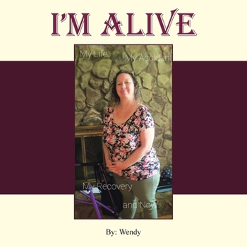 Paperback I'm Alive: My Recovery and Now Book