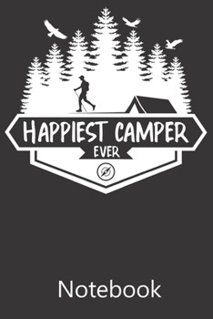 Happiest Camper Ever: Notebook, Composition Book for School Diary Writing Notes, Taking Notes, Recipes, Sketching, Writing, Organizing, Christmas Birthday Gifts