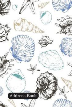 Paperback Address Book: Include Alphabetical Index with Pattern of Colored Seashells Cover Book