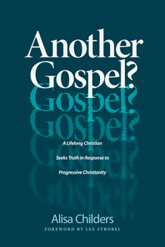 Paperback Another Gospel?: A Lifelong Christian Seeks Truth in Response to Progressive Christianity Book