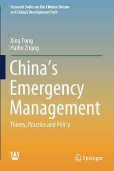 China's Emergency Management: Theory, Practice and Policy