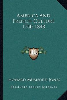 America And French Culture 1750-1848