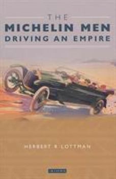 Hardcover The Michelin Men: Driving an Empire Book