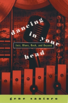 Paperback Dancing in Your Head: Jazz, Blues, Rock, and Beyond Book