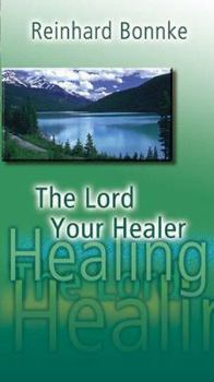 Paperback The Lord Your Healer Book