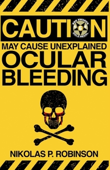 Paperback May Cause Unexplained Ocular Bleeding Book