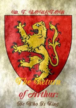 Paperback The Return of Arthur: He Who Is King Book