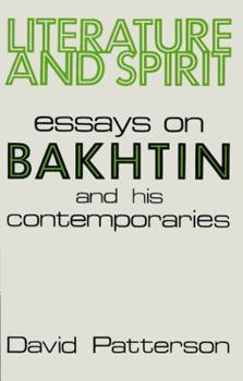 Hardcover Literature and Spirit: Essays on Bakhtin and His Contemporaries Book
