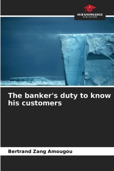 Paperback The banker's duty to know his customers Book