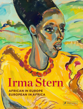 Hardcover Irma Stern: African in Europe - European in Africa Book