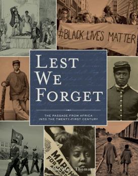 Hardcover Lest We Forget: The Passage from Africa Into the Twenty-First Century Book