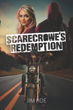 Scarecrowe's Redemption