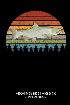 Paperback Fishing Notebook 120 Pages: 6"x 9'' Dot Grid Paperback Graph Chinook Salmon Fish-ing Freshwater Game Fly Journal Composition Notes Day Planner Not Book