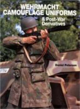 Wehrmacht Camouflage Uniforms: And Post-War Derivatives - Book #17 of the Europa Militaria