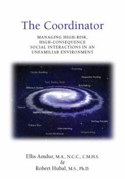 Paperback The Coordinator: Managing High-risk, High-Consequence Social Interactions in an Unfamiliar Environment Book