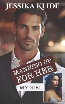 Paperback Manning Up For Her: My Girl Book