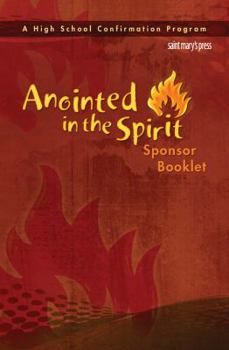 Paperback Anointed in the Spirit Sponsor Booklet (Hs) Book