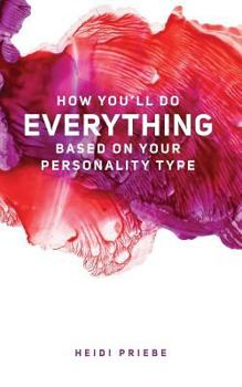 Paperback How You'll Do Everything Based On Your Personality Type Book