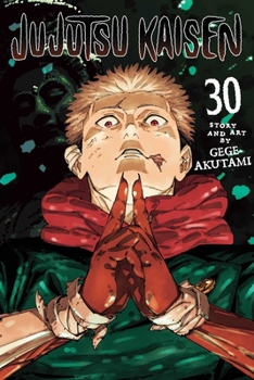 Jujutsu Kaisen, Vol. 30 - Book #30 of the 呪術廻戦 [Jujutsu Kaisen]