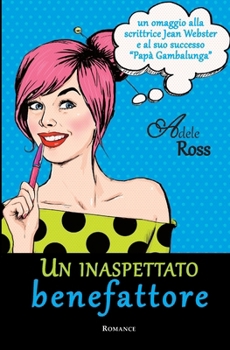 Paperback Un inaspettato benefattore [Italian] Book