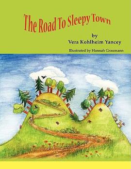 Paperback The Road to Sleepy Town Book