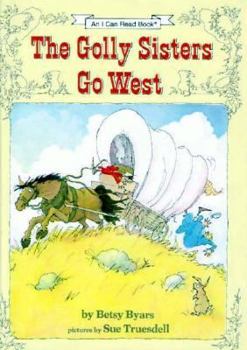 Library Binding The Golly Sisters Go West Book