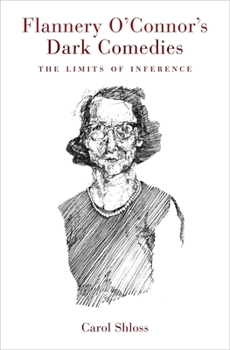 Flannery O'Connor's Dark Comedies (Southern literary studies)