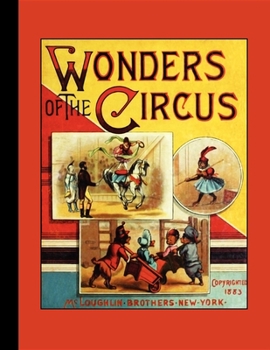 Paperback Wonders of the Circus: Men, Monkeys, and Dogs Book