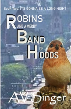 Robins and a Merry Band of Hoods: Tom and Jack: Weird Cases Book 2