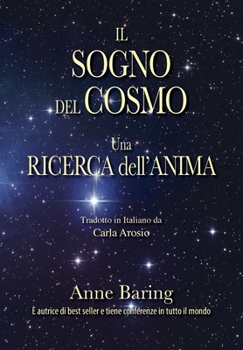 Paperback Il Sogno del Cosmo: Una ricerca dell'anima [Italian] Book